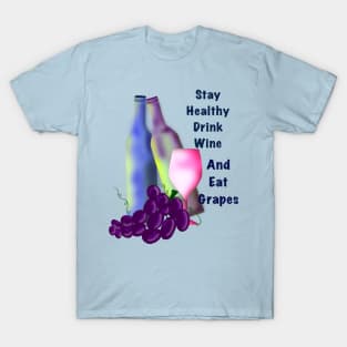 Drink Wine and Eat Grapes T-Shirt
